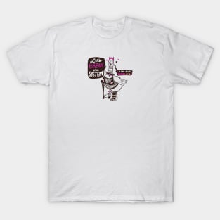 Let's Break the System (And Not Our Hearts!) T-Shirt